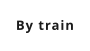 By train