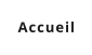Accueil
